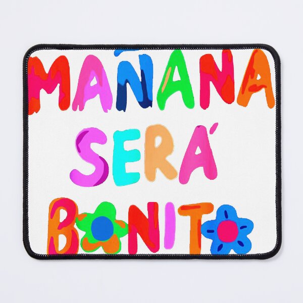 Item preview, Mañana Será Bonito Design for a Positive Outlook designed and sold by johnnytabia.