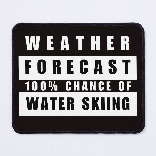 Item preview, Water Skiing Weather Report Water Ski Slalom Skier designed and sold by HatzicTshirts.