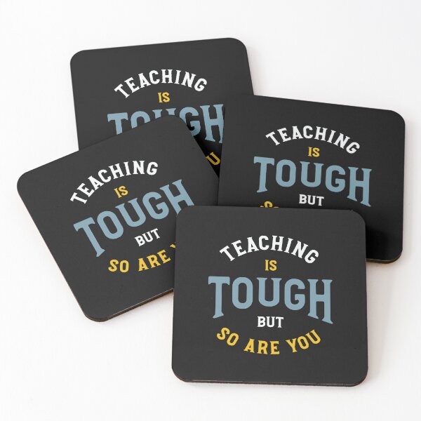 Item preview, Teaching is Tough But So Are You designed and sold by whyitsme.