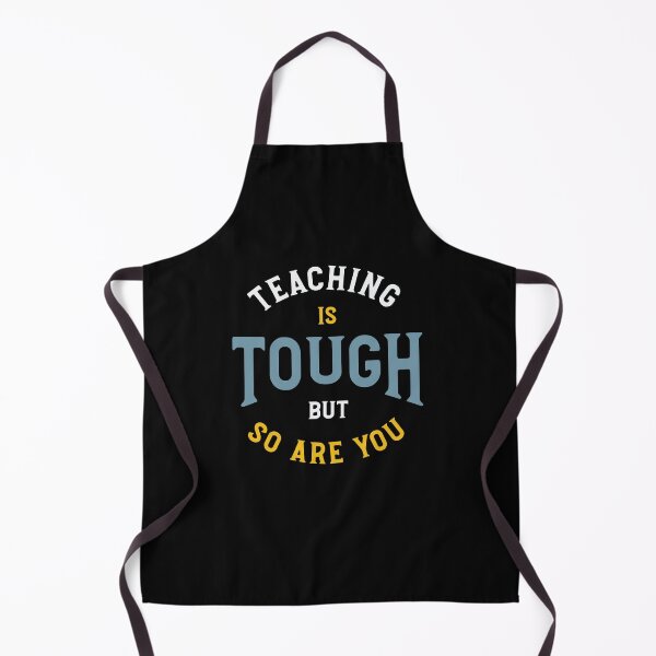 Item preview, Teaching is Tough But So Are You designed and sold by whyitsme.