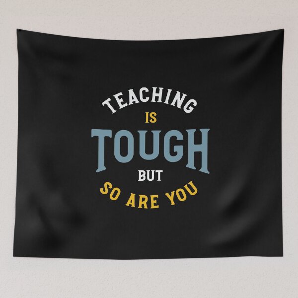 Item preview, Teaching is Tough But So Are You designed and sold by whyitsme.