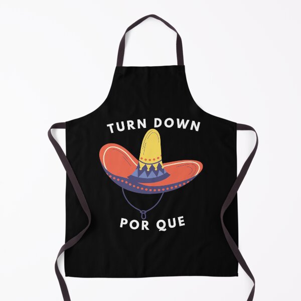 Item preview, Turn Down Por Que Funny Cinco Mayo Mexican designed and sold by manandi1.