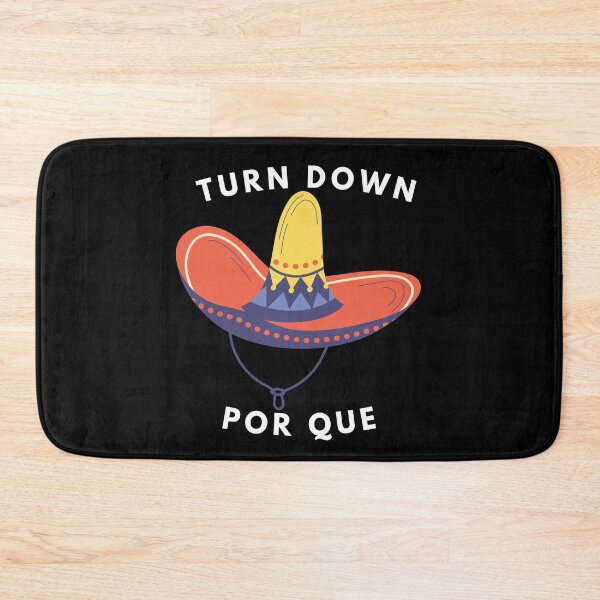 Item preview, Turn Down Por Que Funny Cinco Mayo Mexican designed and sold by manandi1.