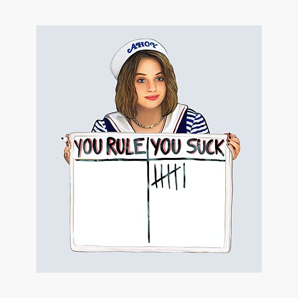 YOU RULE / YOU SUCK - Robin Buckley, Stanger Things, season 3 Photographic Print