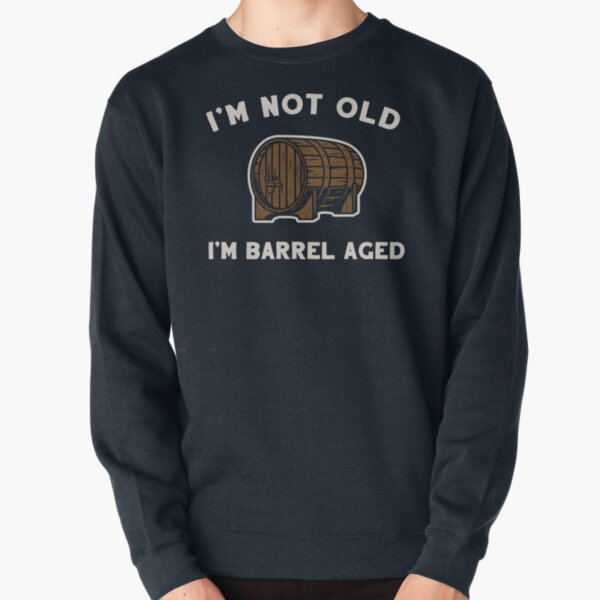 Item preview, I'm Not Old I'm Barrel Aged designed and sold by BeerisOK.