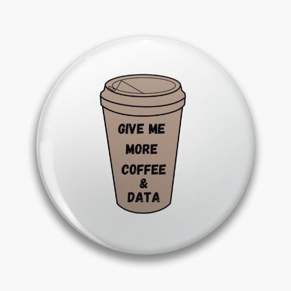 Item preview, Data Analysis, Dat Science, More Coffee, More Data, Data Scientist Gift for Data Analyst, Gift for Coffee Lover designed and sold by famington.