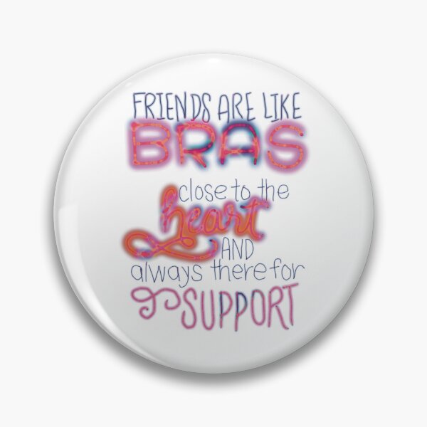 Item preview, Friends are like bras close to heart and always supportive orange rainbow designed and sold by chuckletuckle.