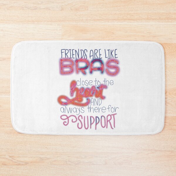 Item preview, Friends are like bras close to heart and always supportive orange rainbow designed and sold by chuckletuckle.