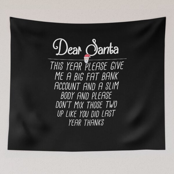 Item preview, Dear Santa Bank Account And A Slim Body Christmas designed and sold by 14thFloor.