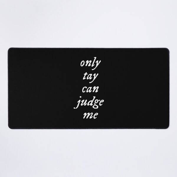 Item preview, Taylor Swift Only Tay Can Judge Me (folklore) designed and sold by scottzilla.