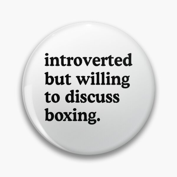 Item preview, Introverted But Willing To Discuss Boxing Boxing Lover Humor designed and sold by allysmar.