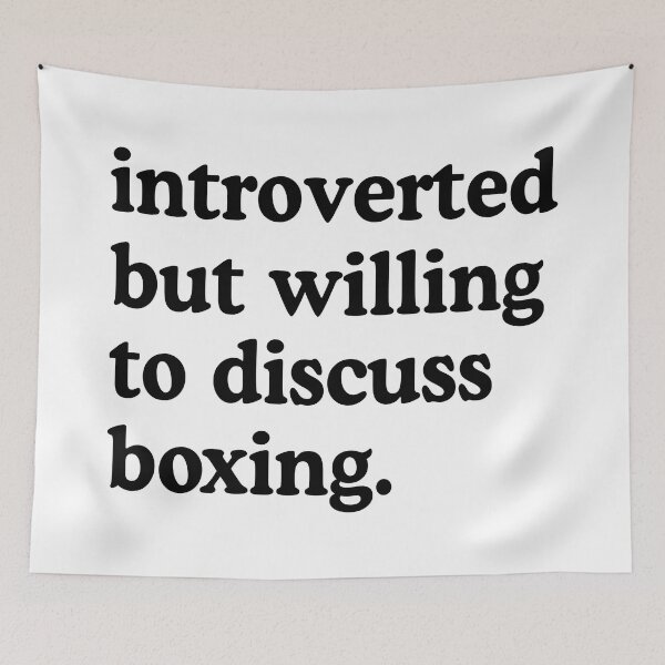Item preview, Introverted But Willing To Discuss Boxing Boxing Lover Humor designed and sold by allysmar.