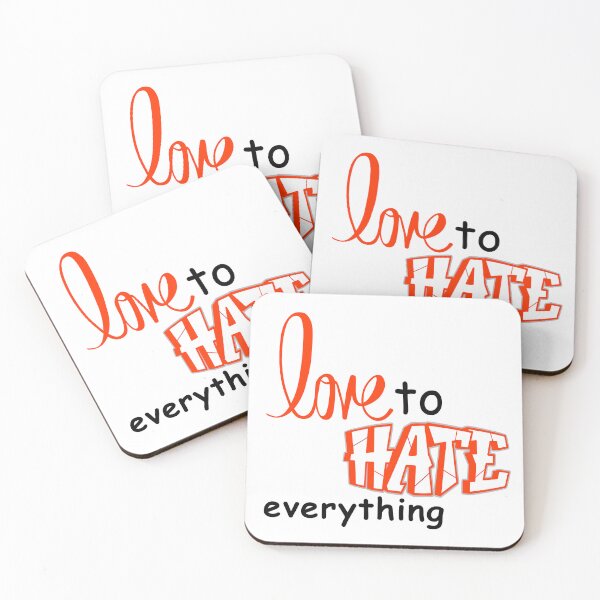 Item preview, Love to hate Everything designed and sold by Lilly Swift.