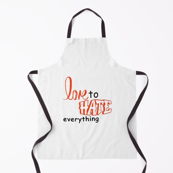Item preview, Love to hate Everything designed and sold by Lilly Swift.