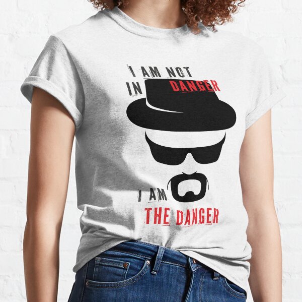 I'm the danger... Classic T-Shirt
