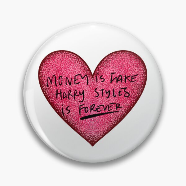 Item preview, Money is fake Harry styles is forever  designed and sold by Skylartattoos.