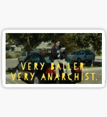 Very baller. Very Anarchist Sticker