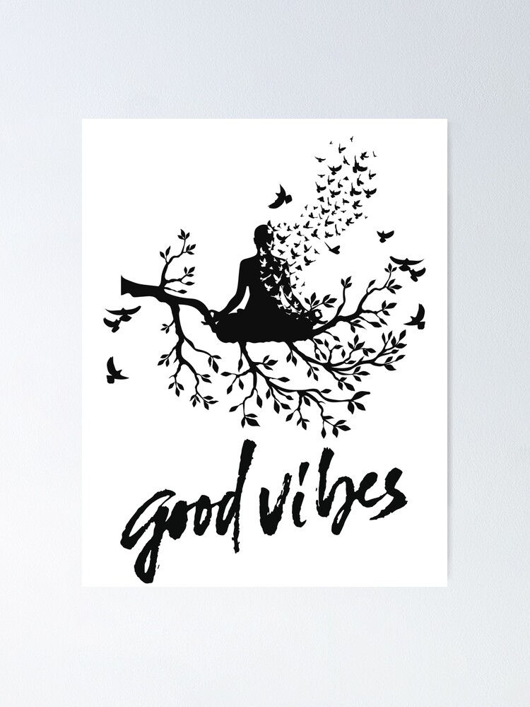 Good Vibes Yoga Pose Birds and Tree Of Life Design | Poster