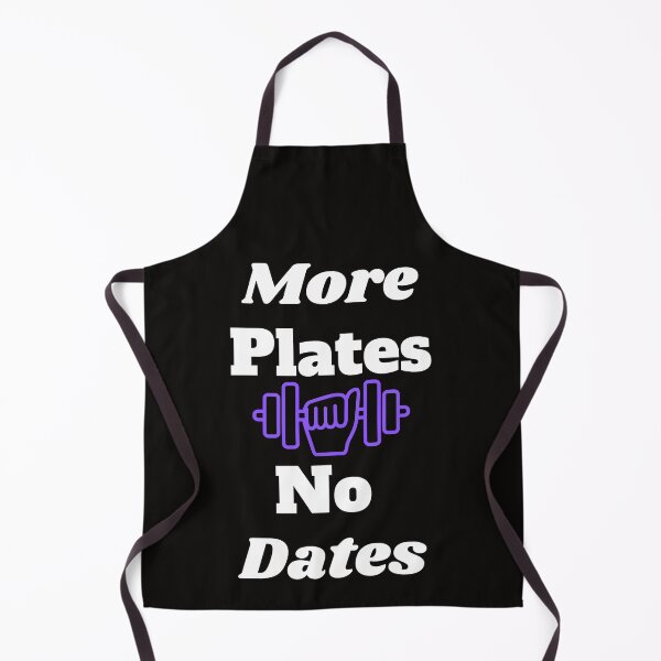 Item preview, More Plates No Dates Bodybuilding Fitness designed and sold by MiSuPa.