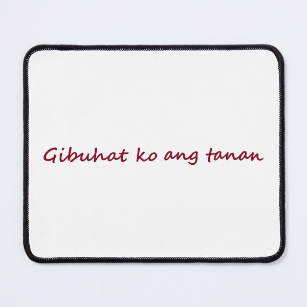 Item preview, " Gibuhat ko ang tanan " in Bisaya / Cebuano means " I've done all i  can " in English designed and sold by PabloBSanchez.