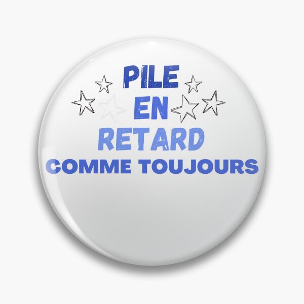 Item preview, Copy of PILE EN RETARD COMME TOUJOURS designed and sold by AMZIL-ZA.