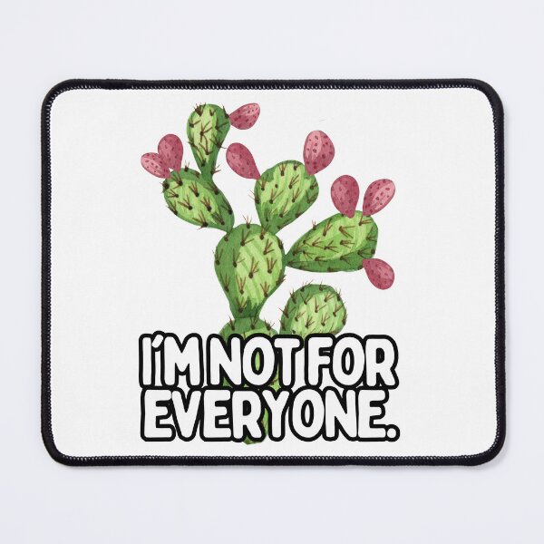 Item preview, I'm Not For Everyone Cactus designed and sold by hotttcofffee.