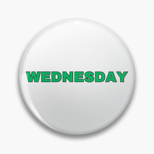 Item preview, It's a Wednesday! designed and sold by Ximplex.