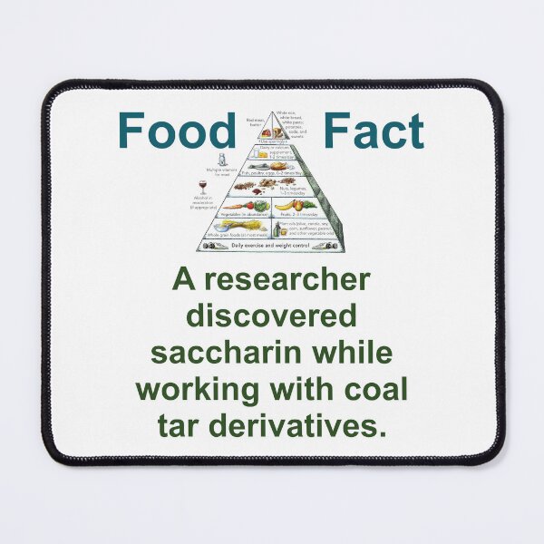 Item preview, A Researcher Discovered Saccharin - Food Fact designed and sold by CrankyOldDude.