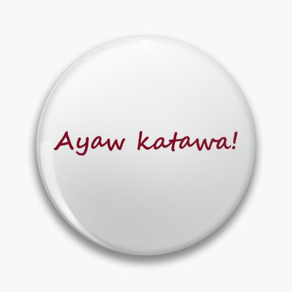 Artikelvorschau, „Ayaw katawa!“ in Bisaya/Cebuano bedeutet auf Englisch „Lach nicht!“. entworfen und verkauft von PabloBSanchez.