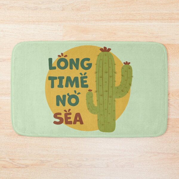 Item preview, Cactus | Long Time No Sea Text, Funny designed and sold by iamKaye.
