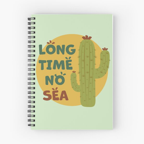 Item preview, Cactus | Long Time No Sea Text, Funny designed and sold by iamKaye.