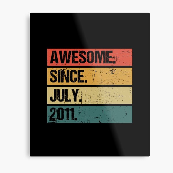 Item preview, Awesome Since July 2011 | Made In 2011 | Vintage July 2011 designed and sold by AMINE  ★★★★★.