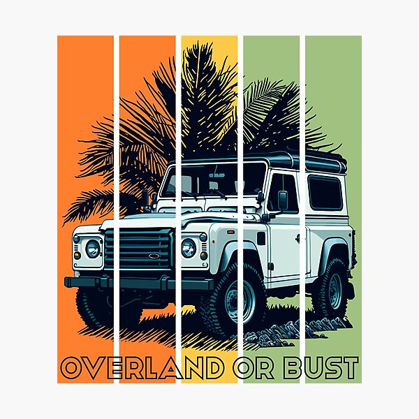 Item preview, Overland Or Bust designed and sold by WorldEngine.