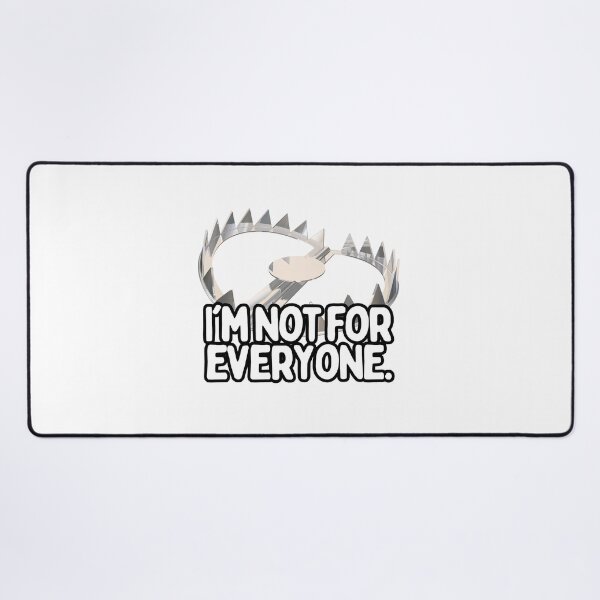 Item preview, I'm Not For Everyone Trap designed and sold by hotttcofffee.