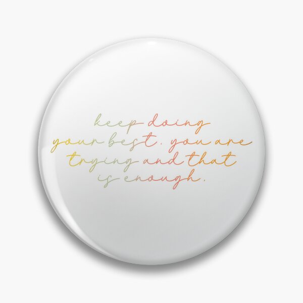 Item preview, Keep Doing Your Best designed and sold by Libby :).