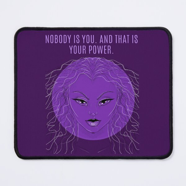 Item preview, Nobody is you and that is your power designed and sold by La Loca.