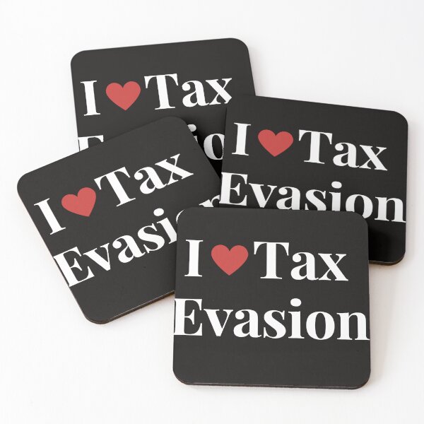 Item preview, I Love Tax Evasion  designed and sold by MiSuPa.