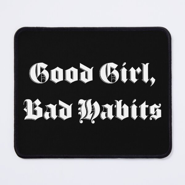 Item preview, Good Girl Bad Habits designed and sold by ValentinaHramov.