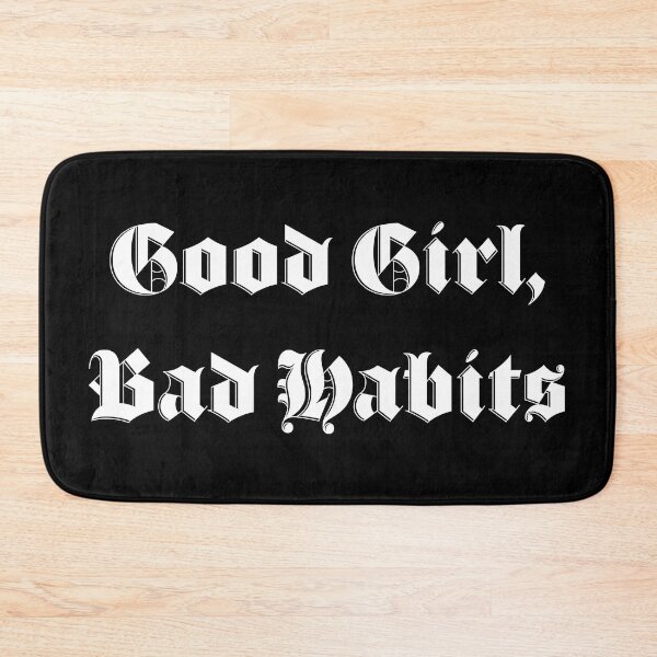 Item preview, Good Girl Bad Habits designed and sold by ValentinaHramov.