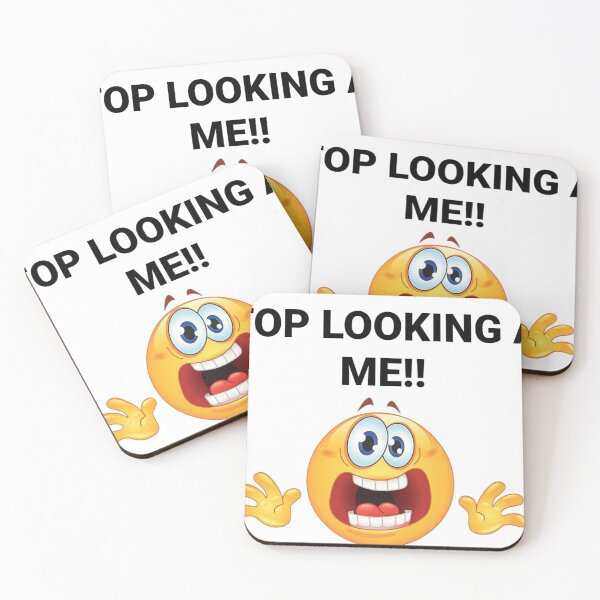 Item preview, PLEASE STOP LOOKING AT ME designed and sold by sTUGGY1.