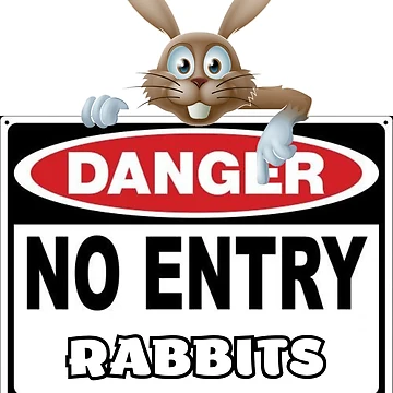 Artwork thumbnail, Danger! No Entry Rabbits! by LayosCore