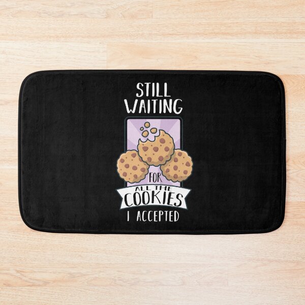 Item preview, Still waiting for all the cookies I accepted, gluttony designed and sold by themoniae.