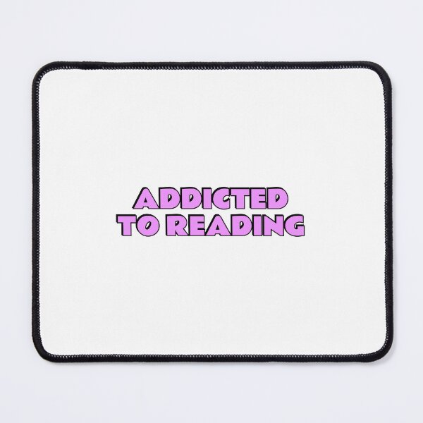 Item preview, Addicted To Reading  designed and sold by Inspirationmotivation.