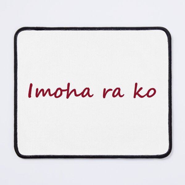 Item preview, " Imoha ra ko " in Bisaya / Cebuano means " I'm all yours " in English designed and sold by PabloBSanchez.