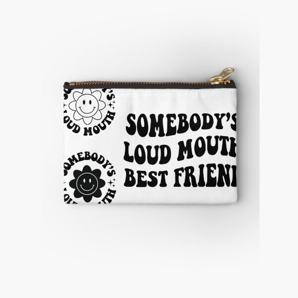 Item preview, somebody's loud mouth best friend designed and sold by QTreasures.