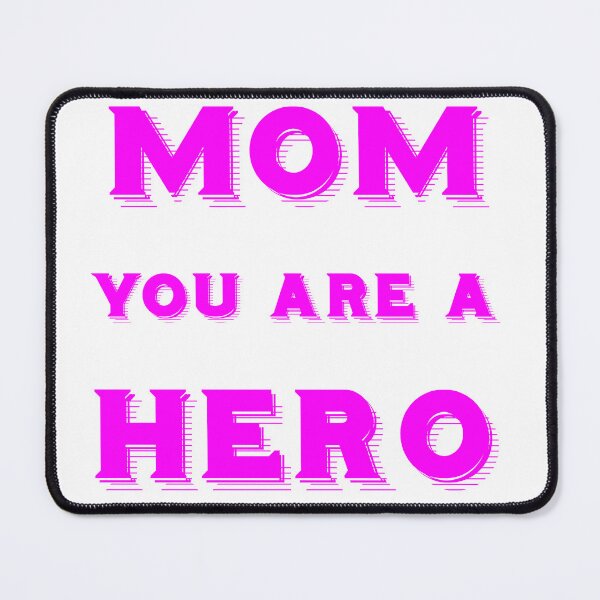 Item preview, mom you a hero designed and sold by Clothes and Stickers .