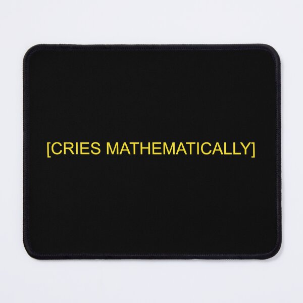 Item preview, CRIES MATHEMATICALLY designed and sold by popkulturniy.