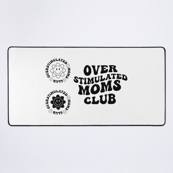 Item preview, over stimulated moms club designed and sold by QTreasures.
