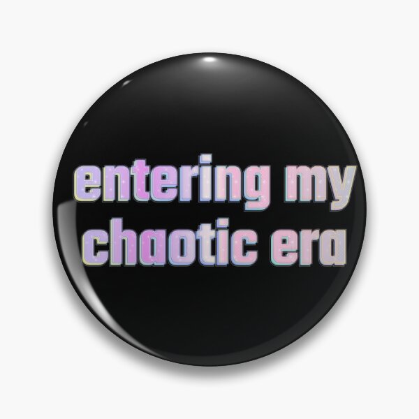 Item preview, Entering My Chaotic Era designed and sold by MaisonDeNo.