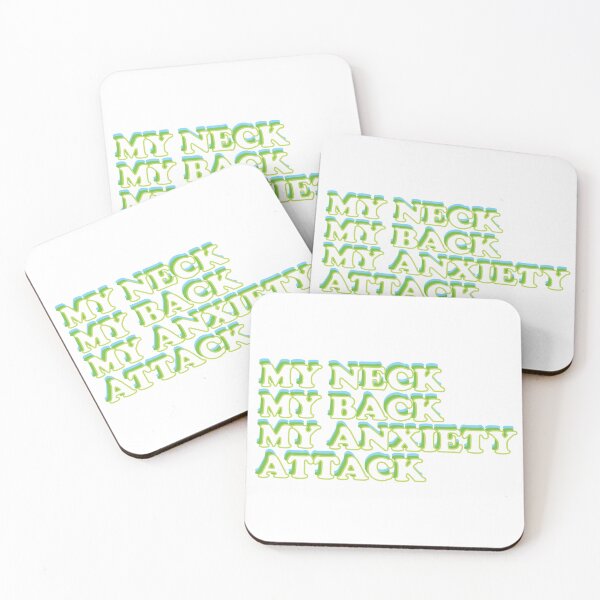 Item preview, My neck my back my anxiety attack designed and sold by MehdiRA.